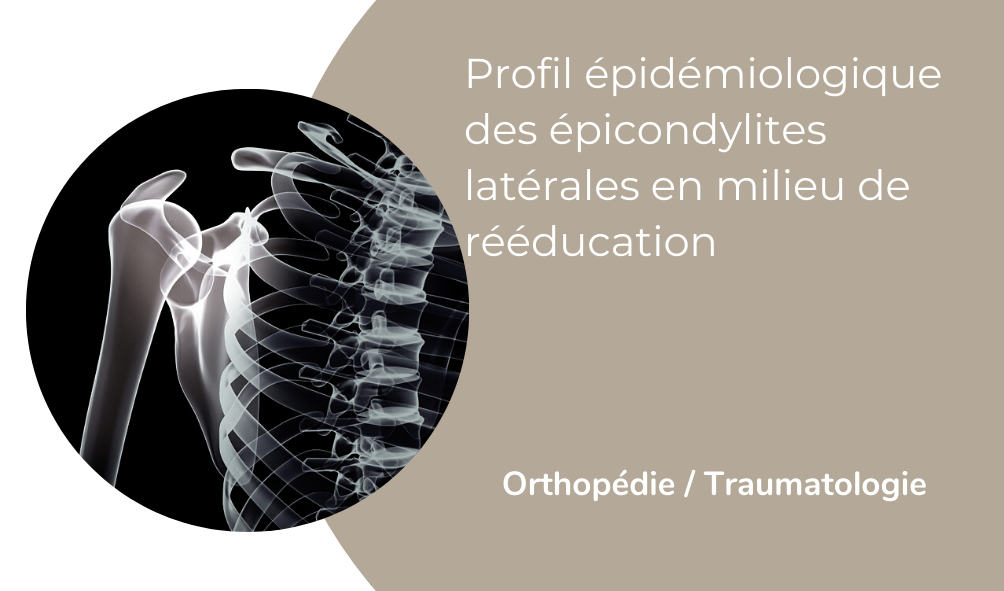 Profil épidémiologique des épicondylites latérales en milieu de rééducation